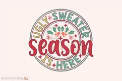 Ugly Sweater Season is Here Christmas SVG t-shirt Design Product Image 1