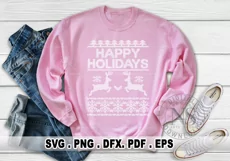 Happy holidays SVG, ugly sweater svg, ugly sweater svg file, ugly sweater svg, too cute for ugly sweater svg, ugly sweater pattern svg, ugly christmas sweater svg, funny ugly christmas sweater