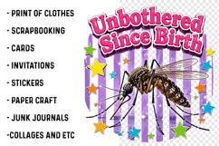 Unbothered Since Birth Mosquito PNG Product Image 3