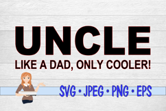Uncle Like a Dad, Only Cooler Product Image 4