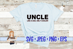 Uncle Like a Dad, Only Cooler Product Image 1