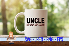Uncle Like a Dad, Only Cooler Product Image 2