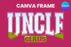UNCLE Claus Canva Frame Family Christmas Varsity Shirt Product Image 1