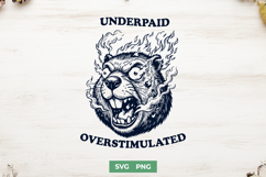 Underpaid Overstimulated SVG - Funny Angry Beaver PNG Design Product Image 1