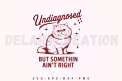 Undiagnosed But Somethin Aint Right SVG Product Image 1