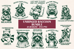 Unhinged Raccoon SVG Bundle, 10 Funny Trash Panda Quotes PNG Product Image 1