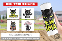 Unimpressed Black Cat Quote Tumbler Product Image 1