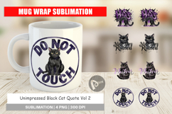 Unimpressed Black Cat Quote Mug Wrap Product Image 1