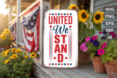 United We Stand SVG File | 4th of July Porch Sign SVG Product Image 2