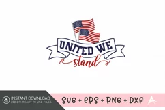 United we stand SVG , Fourth Of July SVG , Patriotic SVG Product Image 2