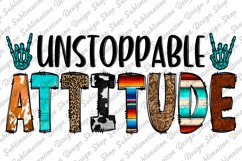 Unstoppable Attitude - Sarcastic Quote Sublimation -Skeleton Product Image 1