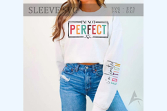 I'm Not Perfect Sleeve SVG, Inspirational Quote SVG Product Image 1