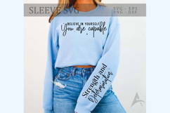 Believe in Yourself You Are Capable Sleeve SVG Product Image 1