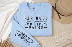 Her hugs the remedy for life's pains Sleeve SVG Product Image 2