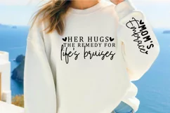 Her hugs the remedy for life's bruises Sleeve SVG Product Image 1