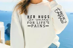 Her hugs the remedy for life's pains Sleeve SVG Product Image 1