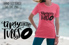 Tipsy on the Tubes - Hand Lettered SVG Product Image 1