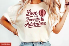 Love is my favorite adventure Sublimation PNG Product Image 1