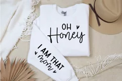 Oh Honey I Am That Mom Sleeve SVG, Funny Mom Sleeve SVG Product Image 1