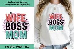 Wife Boss Mom Sublimation | Mothers Day PNG Sublimation Product Image 1