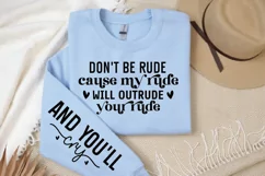 Don't be Rude Cause my Rude will Outride Sleeve SVG Product Image 3