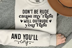 Don't be Rude Cause my Rude will Outride Sleeve SVG Product Image 1