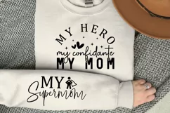 My hero my confidante my Mom Sleeve SVG Product Image 2