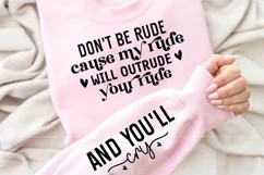Don't be Rude Cause my Rude will Outride Sleeve SVG Product Image 2