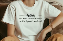 Mother the most beautiful word on the lips of mankind SVG Product Image 4
