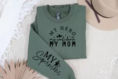 My hero my confidante my Mom Sleeve SVG Product Image 5