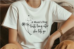 A mom&#039;s hug lasts long after she lets go SVG Product Image 4