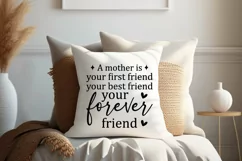 A mother is your first friend your best friend your SVG Product Image 6