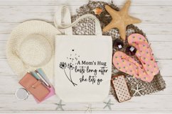 A mom&#039;s hug lasts long after she lets go SVG Product Image 7
