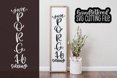 Just Porch Sitting Porch Sign SVG Hand Lettered Cutting File Product Image 1