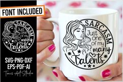 Sarcasm Just One of my Many Talents Svg, Woman Sarcasm Svg Product Image 1