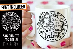 Sarcasm Just One of my Many Talents Svg, Woman Sarcasm Svg Product Image 1