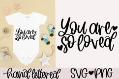 You are so loved SVG, Hand Lettered SVG Product Image 1