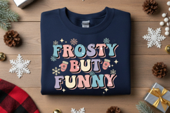 Frosty but Funny PNG, Winter Quote PNG, Funny Snow Day Png Product Image 1