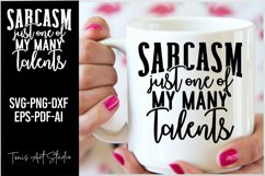 Sarcasm Mug Design - Funny Quote for Gifts &amp; Apparel Product Image 1