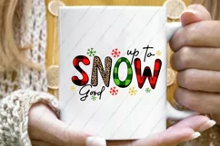 Christmas Buffalo Sublimation - Up to snow good PNG T shirt Product Image 3