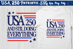 USA 250 Patriotic SVG | Funny 1776 Shirt Design Product Image 1