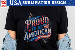 Patriotic sublimation | 4th of July | Proud to be American Product Image 1
