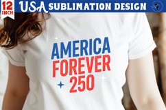 Patriotic sublimation | 4th of July | America Forever 250 Product Image 1