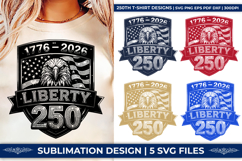 liberty 250 svg, patriotic eagle png, usa 250th anniversary, 1776-2026 svg, american flag eagle, 4th of july svg, liberty and freedom, independence da