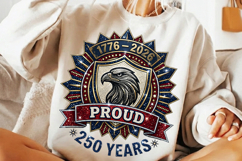 usa proud png, 250th anniversary, 1776 2026 png, 4th july shirt, patriotic tshirt png, america pride design, usa anniversary png, patriotic design file, independence day png, american pride shirt