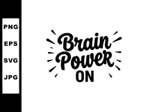 Brain power on motivational phrase lettering design for insp Product Image 1