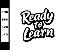 Ready to Learn Motivational Quote Typography Design in Black Product Image 1