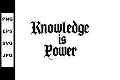 Knowledge is Power Gothic Calligraphy Text Motivational Quot Product Image 1