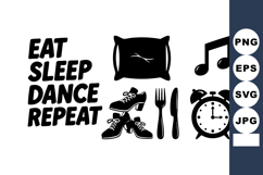 Eat Sleep Dance Repeat motivational phrase with pillow shoes Product Image 1