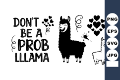 Funny llama vector design with phrase don’t be a probllama a Product Image 1